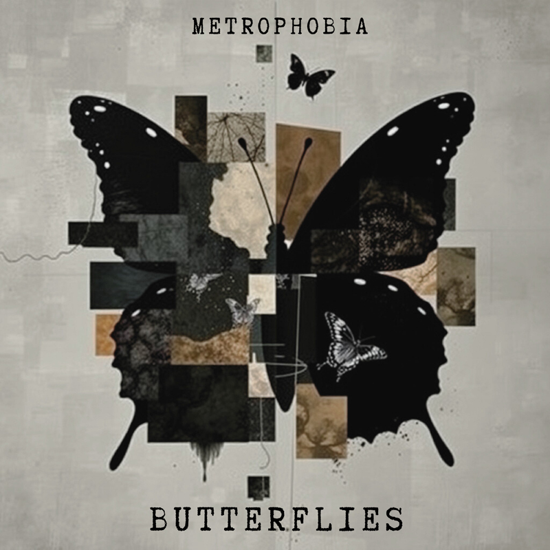 Metrophobia - Butterflies