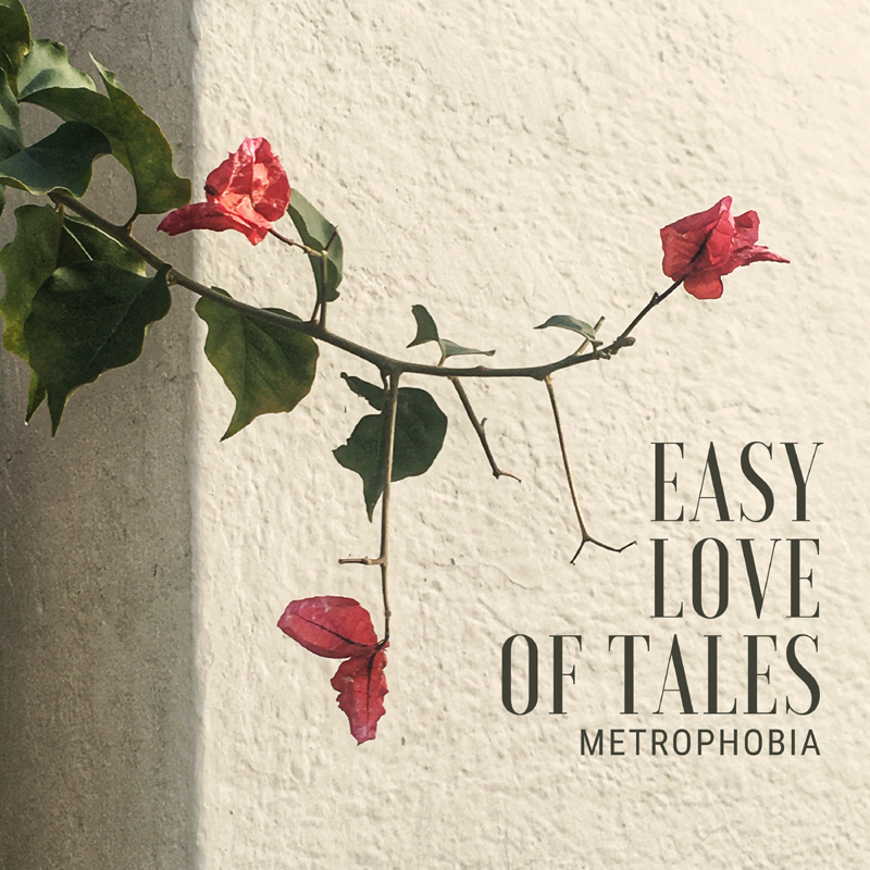Metrophobia - Easy Love Of Tales