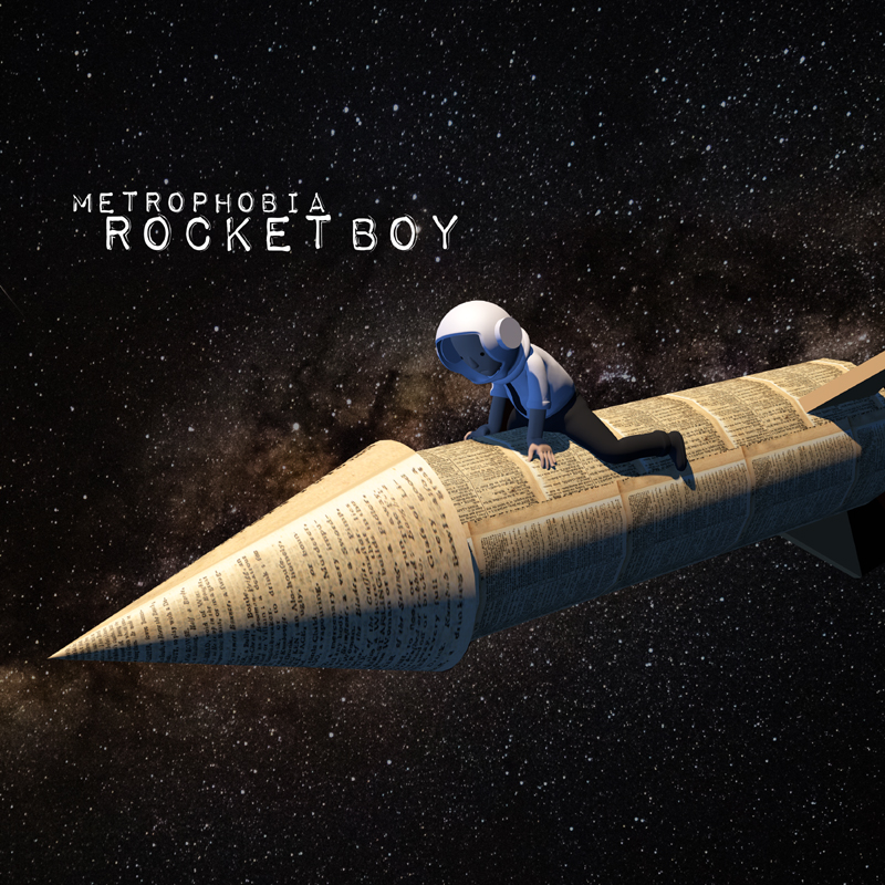 Metrophobia - Rocket Boy